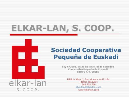 Sociedad Cooperativa Pequeña de Euskadi