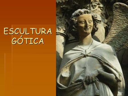 ESCULTURA GÓTICA.