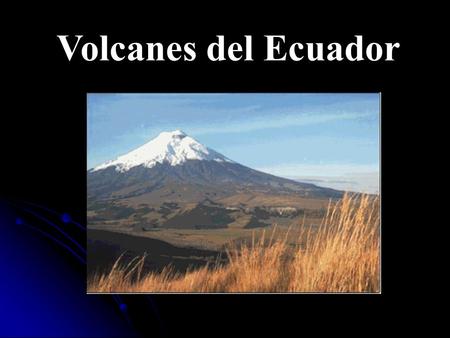 Volcanes del Ecuador.