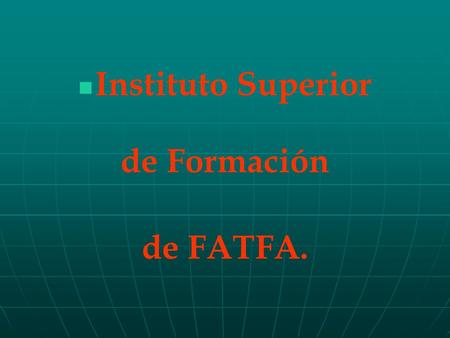 Instituto Superior de Formación de FATFA.. NECESIDADES MEDICAS ASISTENCIALES. PATOLOGIAS. PRIMEROS AUXILIOS.