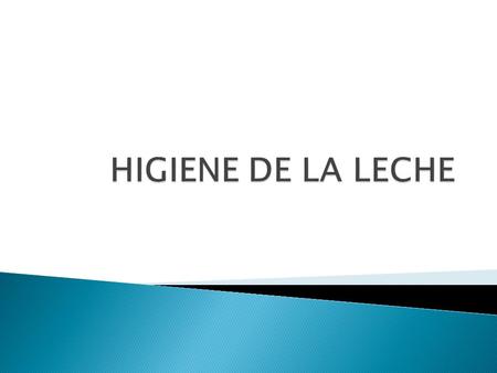 HIGIENE DE LA LECHE.