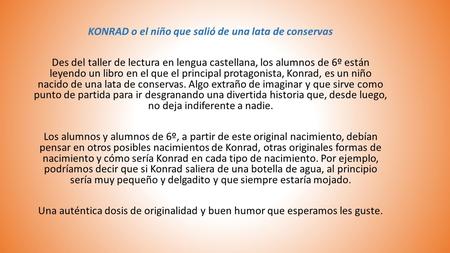 KONRAD o el niño que salió de una lata de conservas