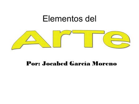 Por: Jocabed García Moreno