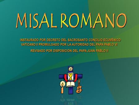 REVISADO POR DISPOSICIÓN DEL PAPA JUAN PABLO II