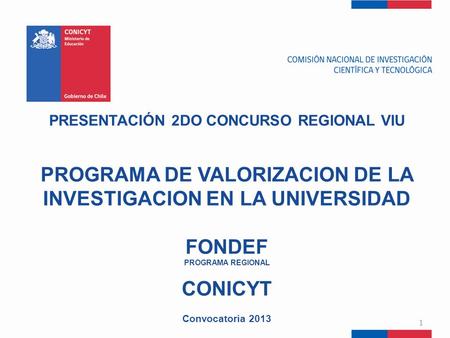 PROGRAMA DE VALORIZACION DE LA INVESTIGACION EN LA UNIVERSIDAD FONDEF