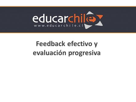 Feedback efectivo y evaluación progresiva