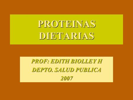 PROF: EDITH BIOLLEY H DEPTO. SALUD PUBLICA 2007