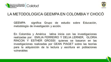 LA METODOLOGICA GEEMPA EN COLOMBIA Y CHOCÓ