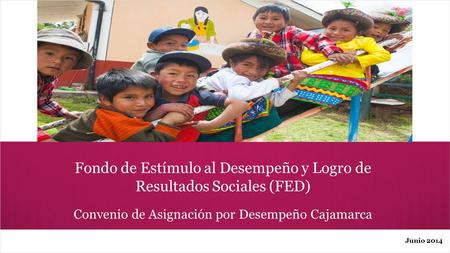 Fondo de Estímulo al Desempeño y Logro de Resultados Sociales (FED)