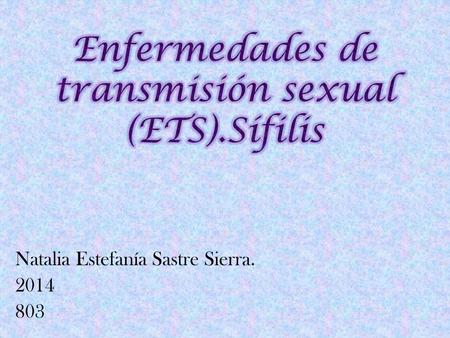 Enfermedades de transmisión sexual (ETS).Sífilis