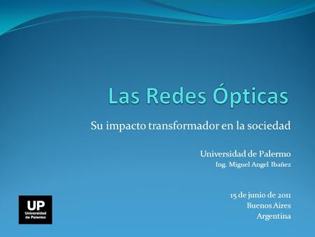 Las Redes Ópticas Su impacto transformador en la sociedad