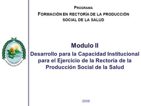 Programa Formación en rectoría de la producción social de la salud