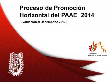 Proceso de Promoción Horizontal del PAAE 2014