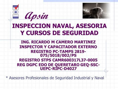 INSPECCION NAVAL, ASESORIA Y CURSOS DE SEGURIDAD
