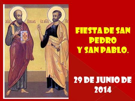 Fiesta de San Pedro y San Pablo. 29 de junio de 2014.