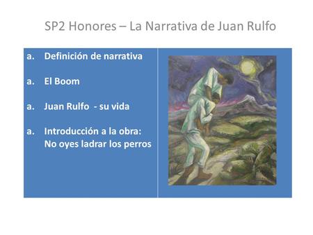 SP2 Honores – La Narrativa de Juan Rulfo