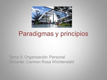 Paradigmas y principios