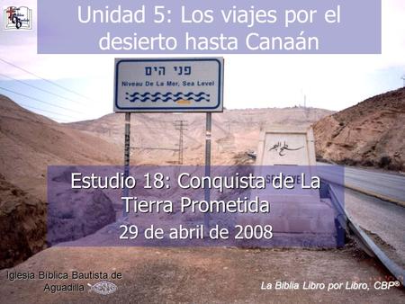 Unidad 5: Los viajes por el desierto hasta Canaán