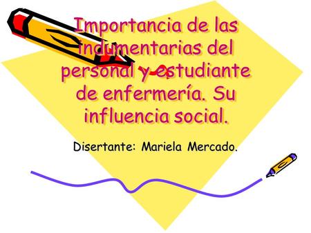 Disertante: Mariela Mercado.