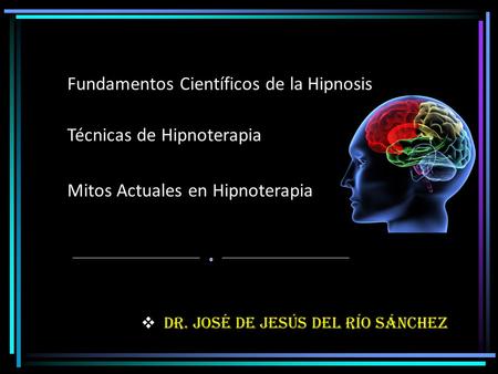 Fundamentos Científicos de la Hipnosis