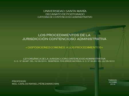 LOS PROCEDIMIENTOS DE LA JURISDICCIÓN CONTENCIOSO ADMINISTRATIVA