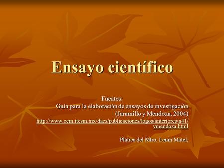 Ensayo científico Fuentes: