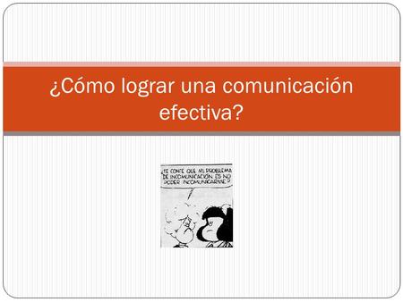 ¿Cómo lograr una comunicación efectiva?