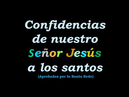 (Aprobadas por la Santa Sede)