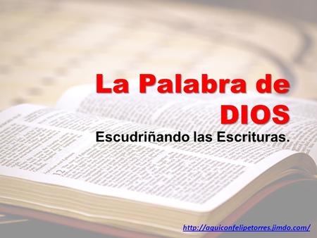 Escudriñando las Escrituras.