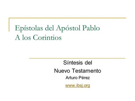 Epístolas del Apóstol Pablo A los Corintios