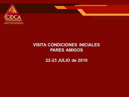 VISITA CONDICIONES INICIALES PARES AMIGOS 22-23 JULIO de 2010.