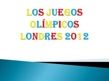 Los juegos olímpicos Londres 2012