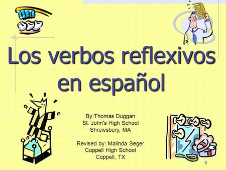 Los Verbos Reflexivos In the reflexive construction,