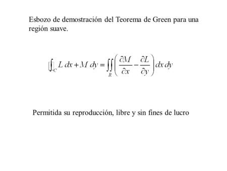 Esbozo de demostración del Teorema de Green para una región suave.
