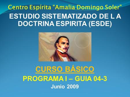 CURSO BÁSICO ESTUDIO SISTEMATIZADO DE L A DOCTRINA ESPIRITA (ESDE)