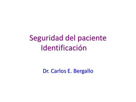 Seguridad del paciente Identificación