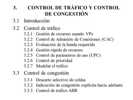3. CONTROL DE TRÁFICO Y CONTROL DE CONGESTIÓN