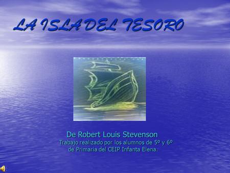 LA ISLA DEL TESORO De Robert Louis Stevenson