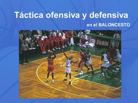 Táctica ofensiva y defensiva