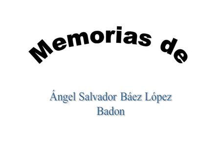 Ángel Salvador Báez López