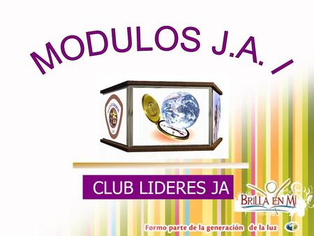 MODULOS J.A. I CLUB LIDERES JA.