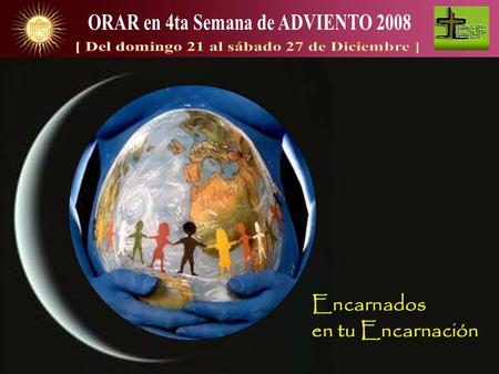 En este 4to domingo de Adviento, la Liturgia nos invita a meditar el modo sencillo de encarnarse Dios, ubicándose en el lugar de los humanos, en el lugar.