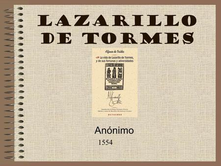 Lazarillo de Tormes Anónimo 1554.