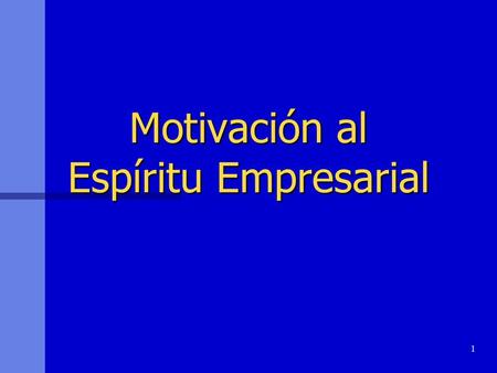 Motivación al Espíritu Empresarial