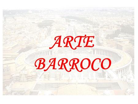 ARTE BARROCO.