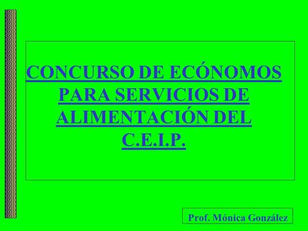 CONCURSO DE ECÓNOMOS PARA SERVICIOS DE ALIMENTACIÓN DEL C.E.I.P.