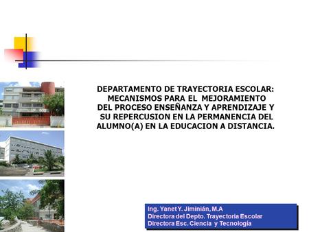 DEPARTAMENTO DE TRAYECTORIA ESCOLAR: MECANISMOS PARA EL MEJORAMIENTO
