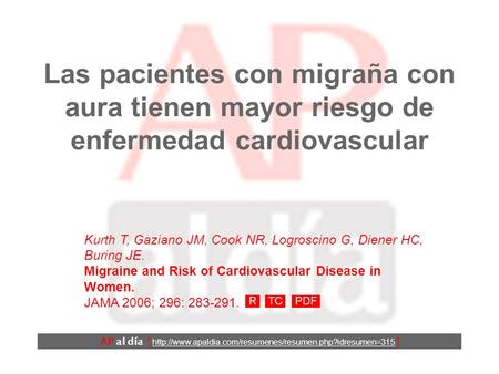 Las pacientes con migraña con aura tienen mayor riesgo de enfermedad cardiovascular AP al día [