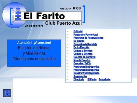 Rif: J00041181-6 Club Puerto Azul El Farito Atención! ¡Atención! Elección de Reinas y Mini Reinas Diferida para nueva fecha Rif: J00041181-6 21de febrero.