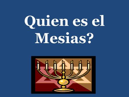 Quien es el Mesias?. Anuncios de HFT (mensualmente) Recoje una copia afuera, llene la forma, y dejelo en la mesa! GRATIS!